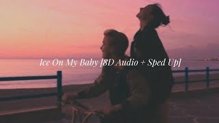 Yung Bleu // Ice On My Baby  (speedup + 8D Audio)  Tiktok ver.