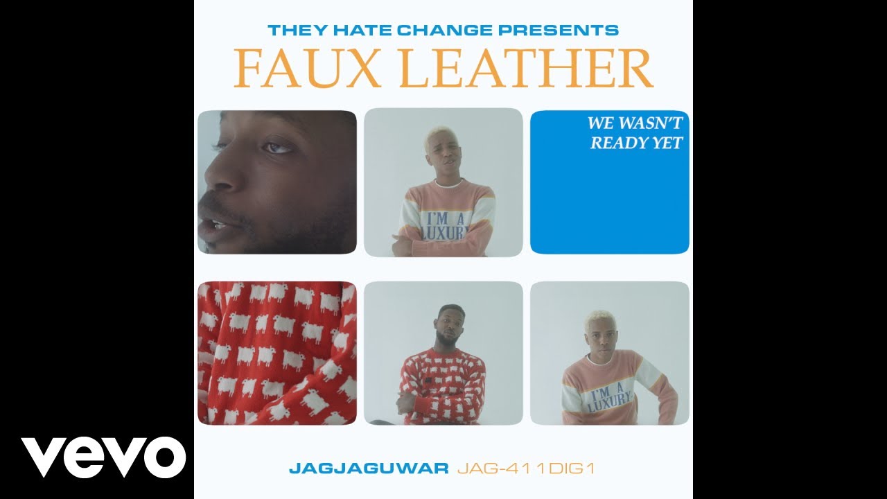 They Hate Change - Faux Leather (Official Video)