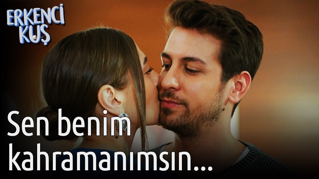 Erkenci Kuş | Sen Benim Kahramanımsın...