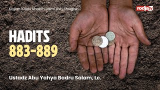 Shahih Jami Ash Shaghir: Hadits 883-889 - Ustadz Abu Yahya Badru Salam, Lc