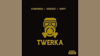 Shebeshxt, Dj Maphorisa & Xduppy - Twerka