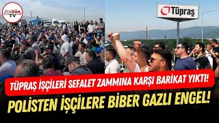 TÜPRAŞ işçileri sefalet zammına karşı barikat yıktı! Polisten işçilere biber gazlı müdahale...