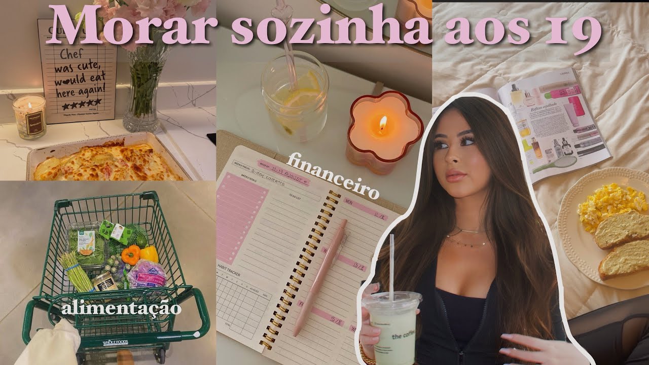 Como é morar sozinha aos 19 anos: financeiro, alimentação, rotina… 🌟