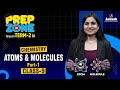 📢Atoms and Molecules | Class 9 | Chemistry Chapter Explained | Prep Zone | Term-2