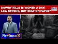 Twisha Not Alone, Dowry Kills 16 Women A Day! Time For Public Awakening? | Watch Newshour Agenda