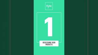 Kyte Challenge: Registering Your Products