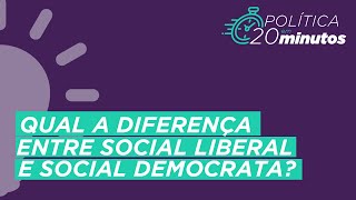 Qual a diferença entre social liberal e social democrata?