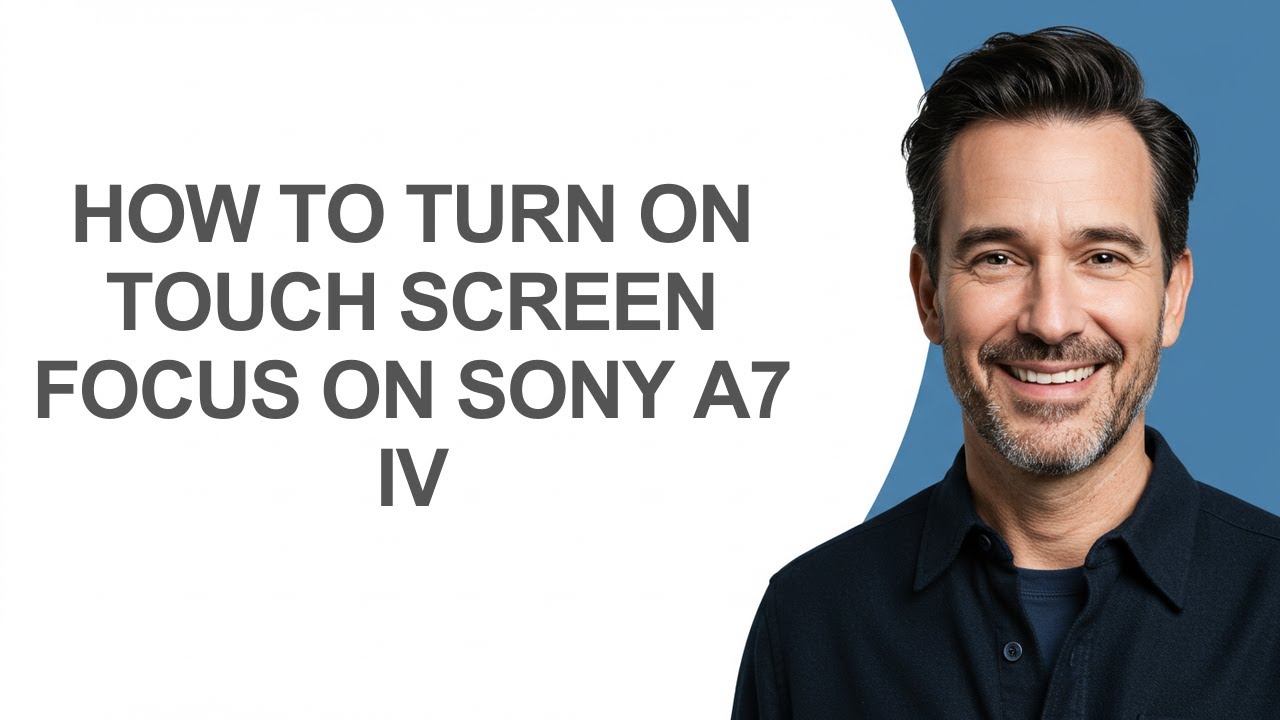 How to Turn on Touch Screen Focus on Sony A7 Iv - KevinHowTo - YouTube