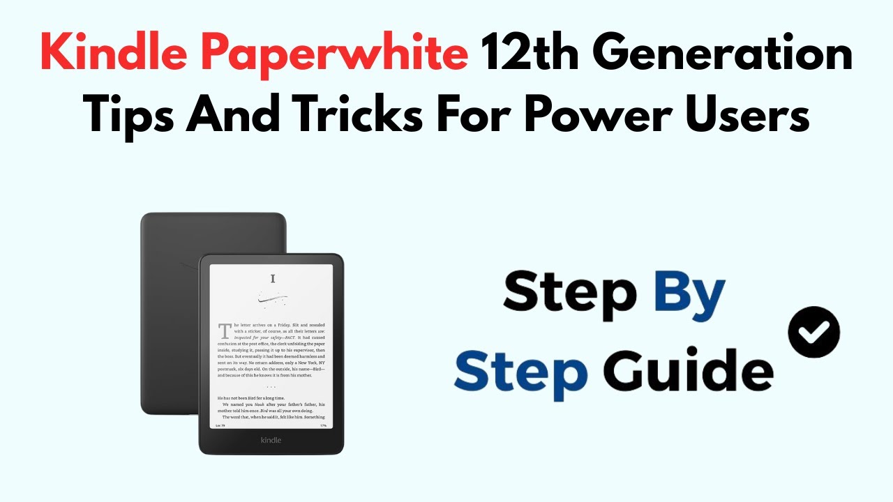 Kindle Paperwhite 12th Generation Tips And Tricks For Power Users