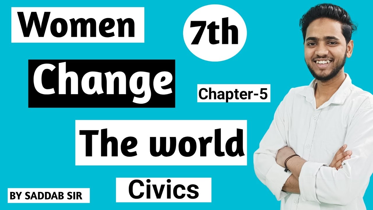 Women change the world || Class-7th || chapter-5 || civics - YouTube