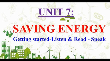 Tuần 24 TS ANH 9 UNIT 7: Getting started  Listen and read   Speak
