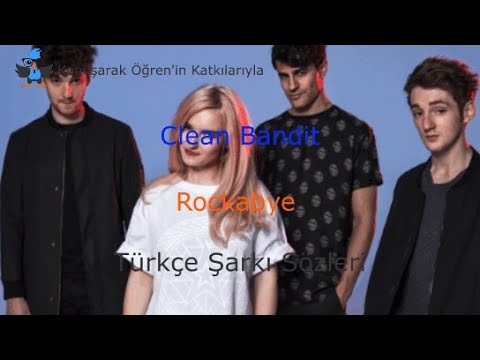 Clean Bandit - Rockabye Türkçe Altyazılı Şarkı Sözleri
