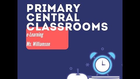Primary Central Classrooms-Module 6 Lesson 7-Grade 2 Math