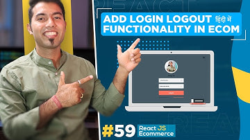 #59: Add Login & Logout Functionality in React Ecommerce Website 🔥