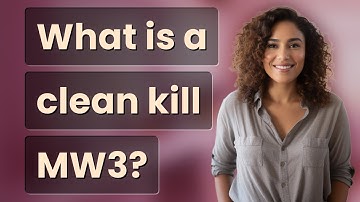 What is a clean kill MW3?