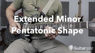 Need To Know Extended Minor Pentatonic Scale Shape