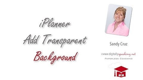 iPlanner Digital Planner Add Transparent Background Themes To Layouts