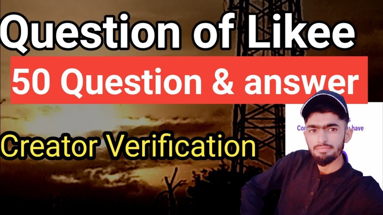 likee creator verification,solve 50 question of likee,