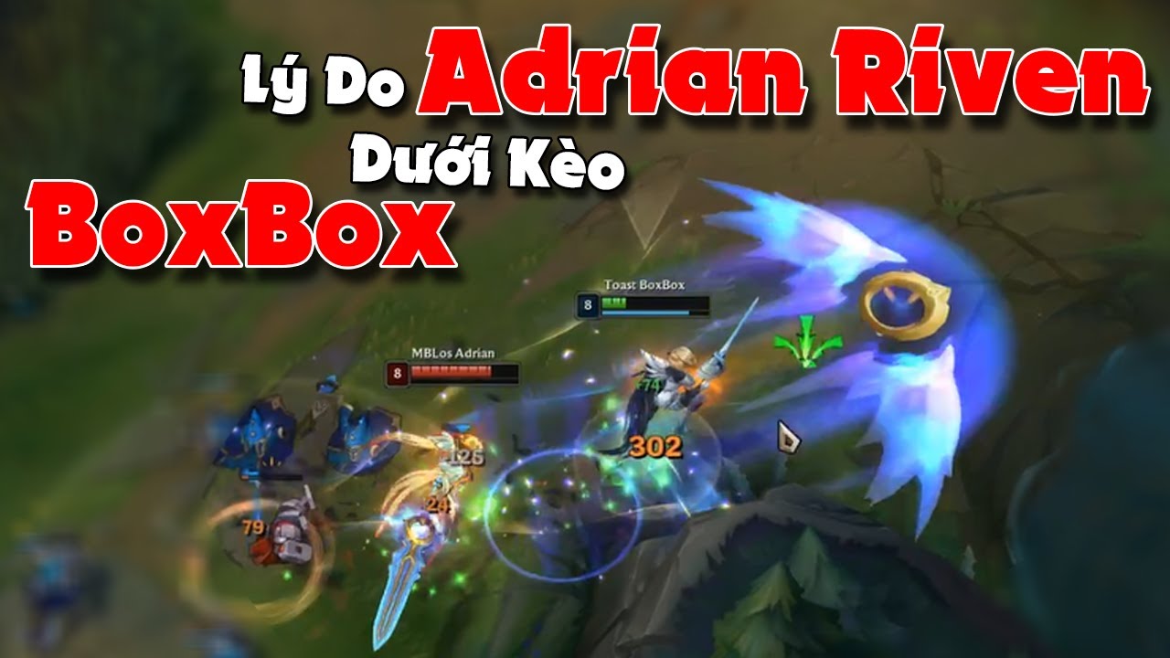 Lý do Adrian Riven dưới kèo BoxBox | Akali mà Riot mong muốn Biết Đâu ...