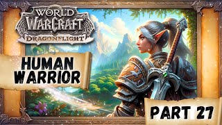 Lets Play World of Warcraft Retail In 2024 - Part 27 - Human Warrior - Alliance - Chill Gameplay
