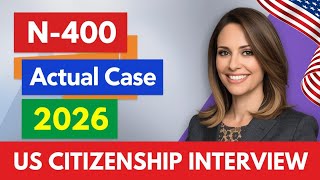 US Citizenship Interview 2025 with New N400 Application (Questions and Answers) #n400