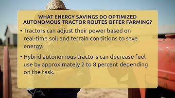What Energy Savings Do Optimized Autonomous Tractor Routes Offer Farming? - The World of Agriculture