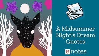 A Midsummer Night's Dream - Famous Quotations