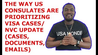 US CONSULATES AND NVC UPDATES (CASES, DOCUMENTS, EMAILS)