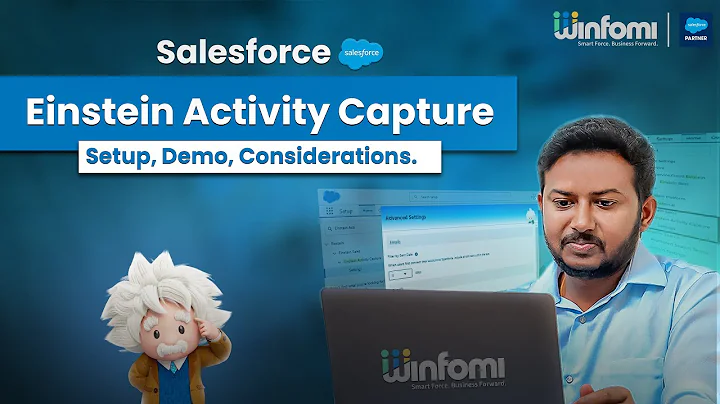 Einstein Activity Capture - Setup, Demo, Considerations | Winfomi Trusted Salesforce Partner