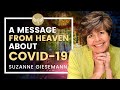 A Message of Hope from the Guides on Coronavirus (Covid-19) Medium Suzanne Giesemann