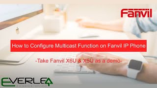 How to Configure Multicast Function on Fanvil IP Phone