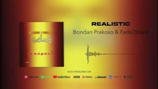 Bondan Prakoso & Fade2Black - Realistic