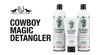 Cowboy Magic Detangler, Shampoo & Conditioner Cowboy Magic Detangler, Shampoo & Conditioner