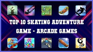 Top 10 Skating Adventure Game Android Games screenshot 4