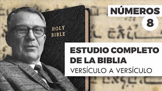 ESTUDIO COMPLETO DE LA BIBLIA - NÚMEROS 8 EPISODIO