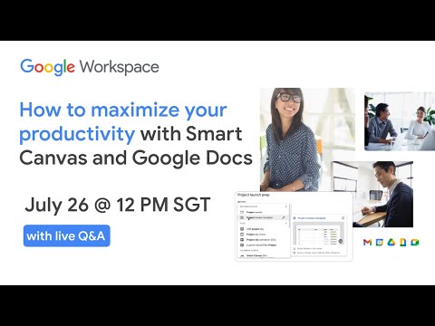 How to maximize your productivity with Smart Canvas and Google Docs