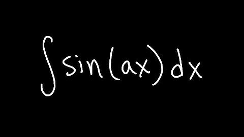 Integral of sin(ax)