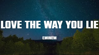 Eminem - Love The Way You Lie (Lyrics)
