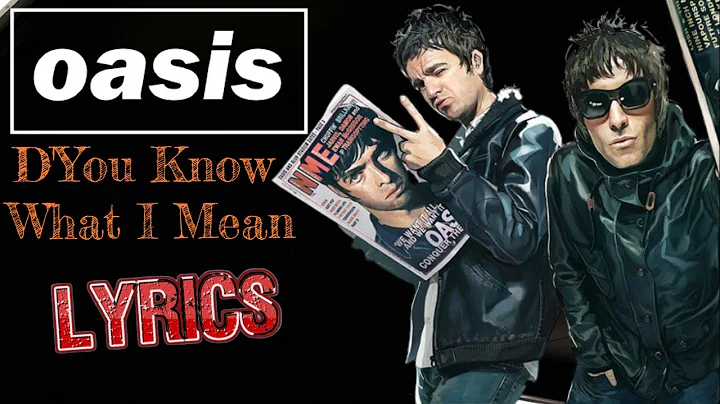 OASIS - D'You Know What I Mean [ lyrics ] acoustic