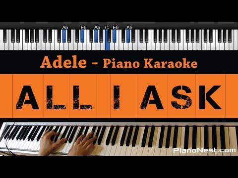 adele---all-i-ask---piano-karaoke-/-sing-along-/-cover-with-lyrics