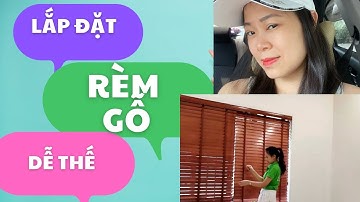 Lắp đặt rèm gỗ dễ dàng chỉ trong vài bước đơn giản