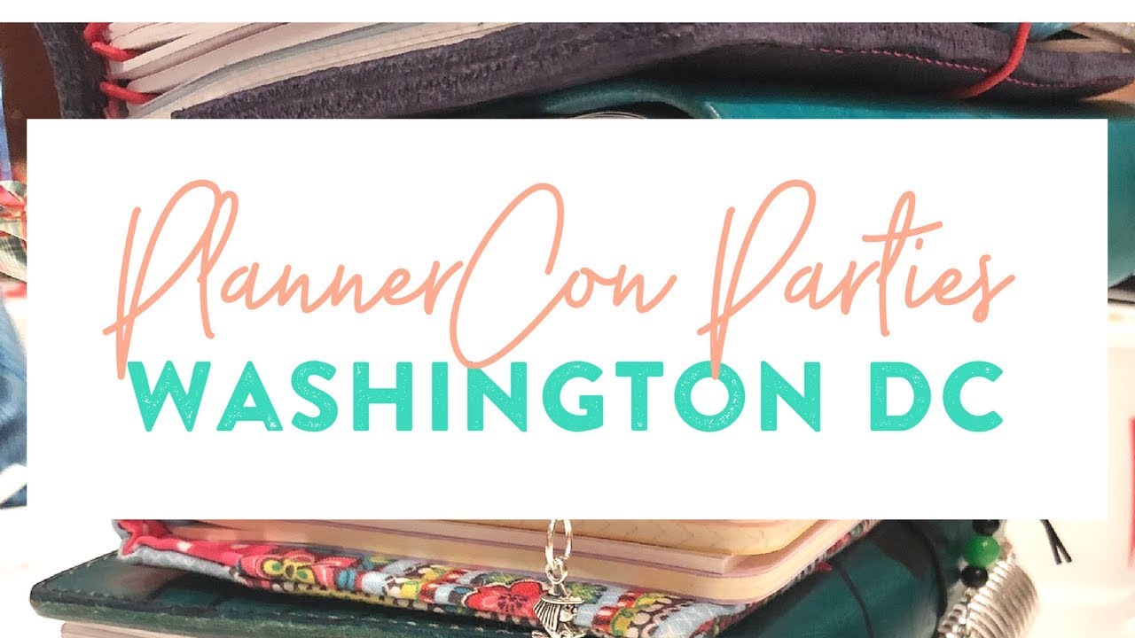 VLOG: PlannerCon Parties, Washington DC