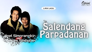 Charles Simbolon & Joel Simorangkir - Salendang Parpadanan (Video Lirik)
