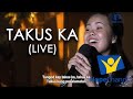 Takus Ka | Nikka Abatayo (Live)