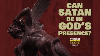 Can Satan Be In The Presence of God? | Is Satan Allowed In Heaven?