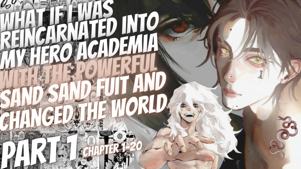 What If I Was Reborn In My Hero With The Sand Sand Fruit | Part 1