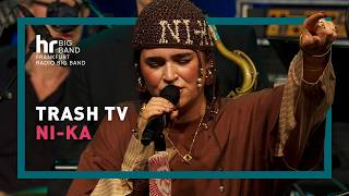 Trash Tv Pop Goes Big Ni-Ka Frankfurt Radio Big Band Neo Soul Jazz