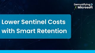 Reduce Microsoft Sentinel Costs by Filtering Logs and Using New Pricing Tiers