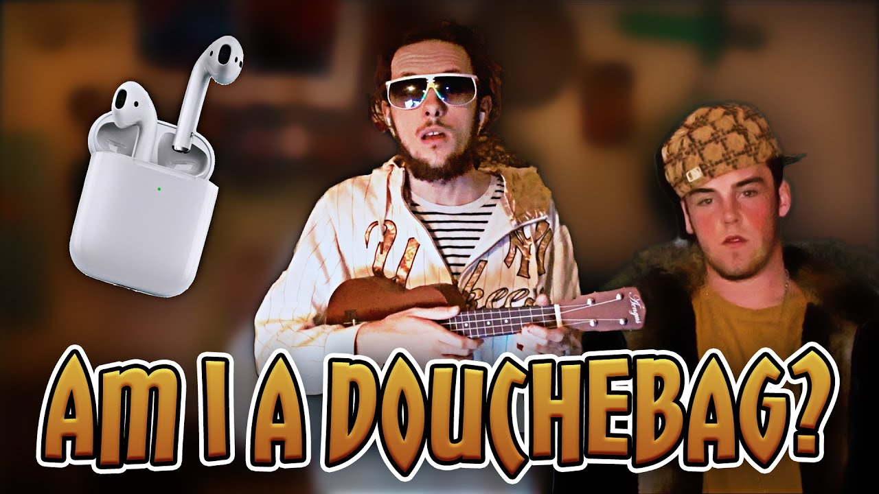 Am I A Douchebag? (Song) imagimango YouTube