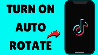 How To Turn On Auto Rotate On TikTok screenshot 1